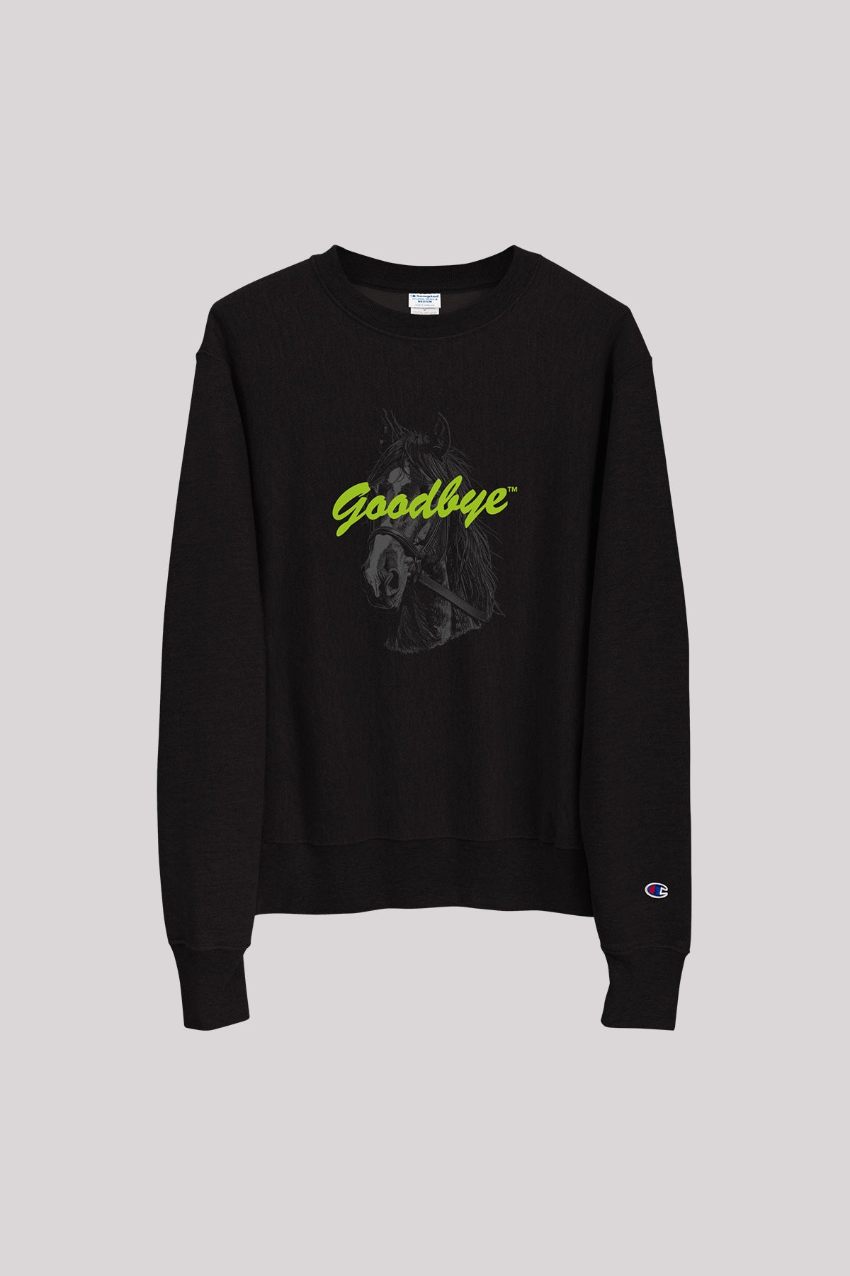 Goodbye Champion Sweatshirt